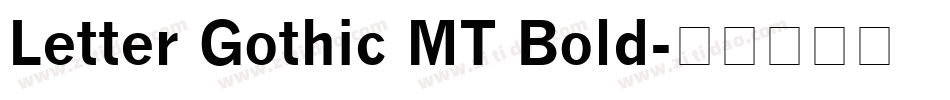 Letter Gothic MT Bold字体转换